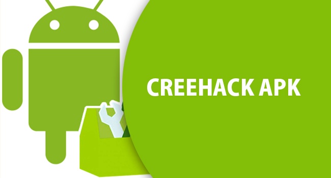 Creehack APK 2022 – Download Creehack APK for Android No Root