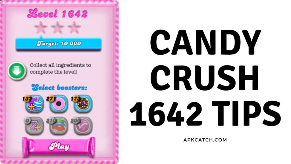 Candy Crush 1642 Tips