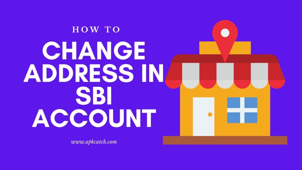 How to change address in SBI account