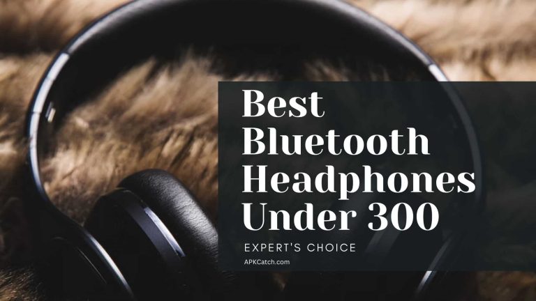 Best Bluetooth Headphones Under 300 in 2023