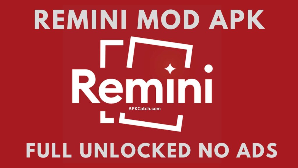 Remini Mod APK Full Unlocked No Ads